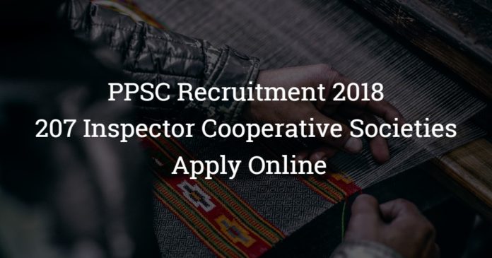 PPSC Recruitment 2018 – Apply Online - 207 Inspector Cooperative Societies posts