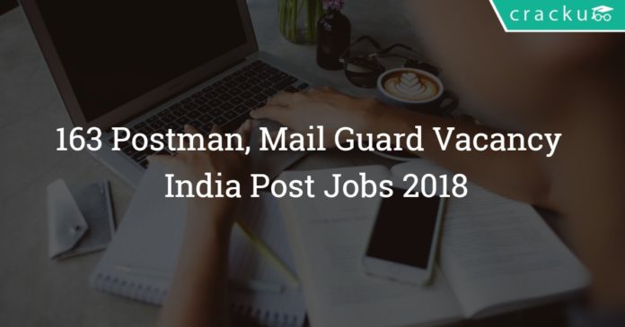 163 Postman, Mail Guard Vacancy - India Post Jobs 2018