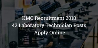 KMC Recruitment 2018 – 42 Laboratory Technician Posts – Apply Online