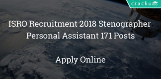 ISRO Recruitment 2018 Stenographer &Personal Assistant 171 Posts