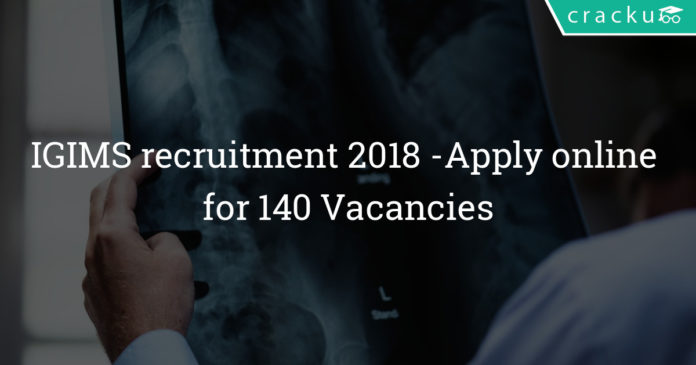 IGIMS recruitment 2018 - Apply online for 140 Vacancies