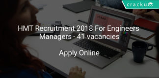 hmt recruitment 2018 for engineers & managers - 41 vacancies apply online