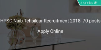 hpsc naib tehsildar recruitment 2018 - application form - Apply for 70 posts