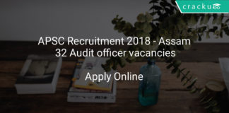 apsc recruitment 2018 - Assam 32 Audit officer vacancies