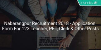 nabarangpur recruitment 2018 - Application form for 123 Teacher, PET, Clerk & other posts