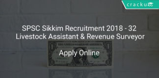 spsc sikkim recruitment 2018 - Apply online for 32 Livestock assistant & Revenue surveyor