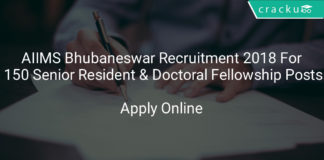 aiims bhubaneswar recruitment 2018 - Apply online for 150 Senior resident & Doctoral Fellowship posts