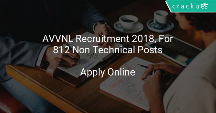 avvnl recruitment 2018, Apply online for 812 Non technical posts (edited)