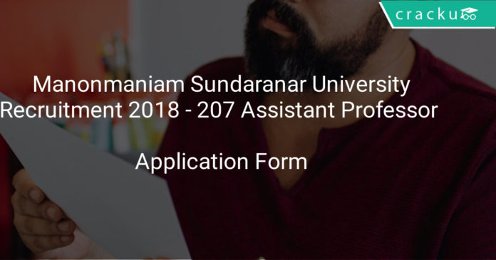 manonmaniam sundaranar university faculty recruitment 2018 - Application from for 207 Assistant professor posts