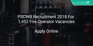 PSCWB Recruitment 2018 Apply Online For 1,452 Fire Operator Vacancies