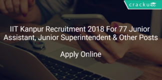 IIT Kanpur Recruitment 2018 Apply Online For 77 Junior Assistant, Junior Superintendent & Other Posts