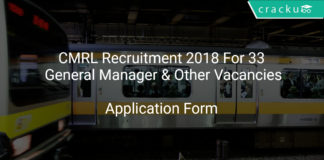 CMRL Recruitment 2018 Offline Application For 33 General Manager & Other Vacancies