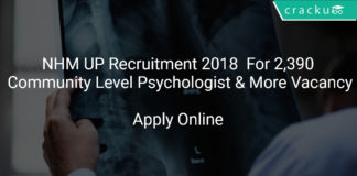 NHM UP Recruitment 2018 Apply Online For 2,390 Community Level Psychologist & More Vacancies