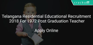 Telangana Residential Educational Institutions Recruitment 2018 Apply online For 1972 Post Graduation Teacher Vacancies
