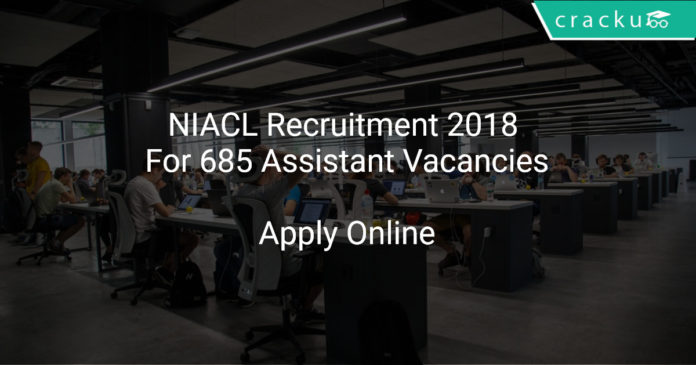 NIACL Recruitment 2018 Apply Online For 685 Assistant Vacancies