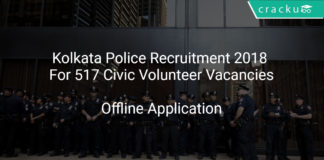 Kolkata Police Recruitment 2018 Apply Offline For 517 Civic Volunteer Vacancies