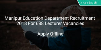 Manipur Education Department Recruitment 2018 Offline Application For 688 Lecturer Vacancies