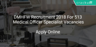 DMHFW Recruitment 2018 Apply Online For 513 Medical Officer Specialist Vacancies