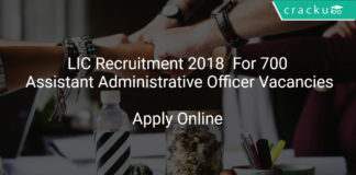 LIC Recruitment 2018 Apply Online For 700 Assistant Administrative Officer Vacancies