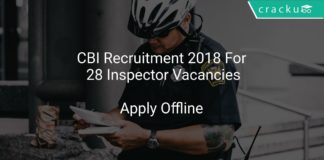 CBI Recruitment 2018 Apply Offline For 28 Inspector Vacancies