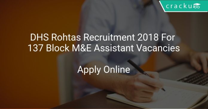 DHS Rohtas Recruitment 2018 Apply Online For 137 Block M&E Assistant Vacancies