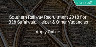 Southern Railway Recruitment 2018 Apply Online For 328 Safaiwala, Helper & Other Vacancies
