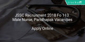 JSSC Recruitment 2018 Apply Online For 113 Male Nurse, Paridhapak Vacancies