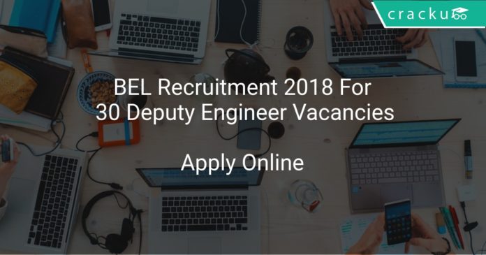 BEL Recruitment 2018 Apply Online For 30 Deputy Engineer Vacancies