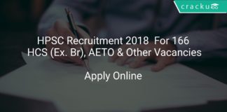 HPSC Recruitment 2018 Apply Online For 166 HCS (Ex. Br), AETO & Other Vacancies