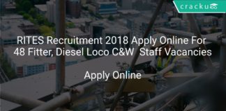 RITES Recruitment 2018 Apply Online For Fitter, Diesel Loco C&W Maintenance Staff Vacancies