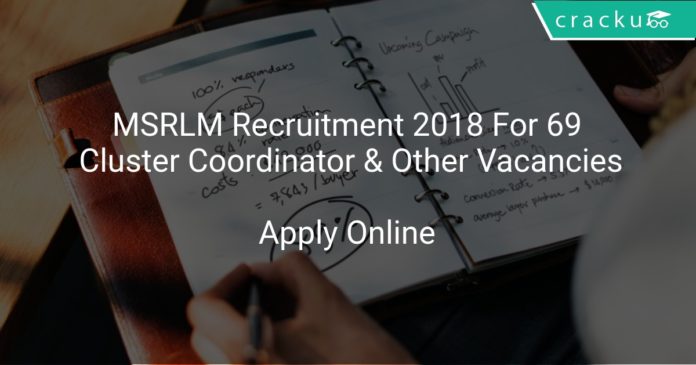MSRLM Recruitment 2018 Apply Online For 69 Cluster Coordinator & Other Vacancies