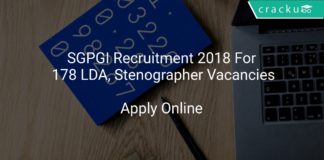 SGPGI Recruitment 2018 Apply Online For 178 LDA, Stenographer Vacancies
