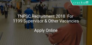 TNPSC Recruitment 2018 Apply Online For 1199 Supervisor & Other Vacancies