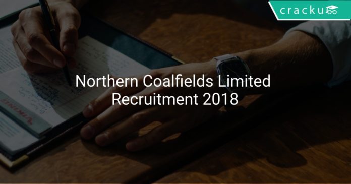 Northern Coalfields Limited Recruitment 2018