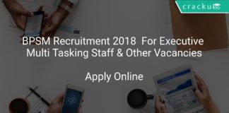 BPSM Recruitment 2018 Apply Online For Executive, Multi Tasking Staff & Other Vacancies