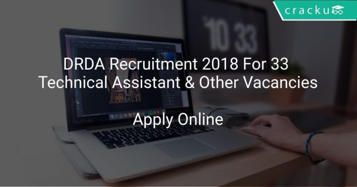 DRDA Recruitment 2018 Apply Online For 33 Technical Assistant & Other Vacancies