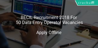BECIL Recruitment 2018 Apply Offline For 50 Data Entry Operator Vacancies