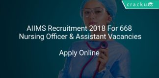 AIIMS Recruitment 2018 Apply Online For 668 Nursing Officer & Office Assistant Vacancies