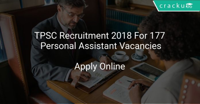 TPSC Recruitment 2018 Apply Online For 177 Personal Assistant Vacancies