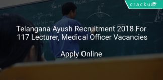 Telangana Ayush Recruitment 2018 Apply Online For 117 Lecturer, Medical Officer Vacancies