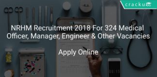 NRHM Recruitment 2018 Apply Online For 324 Medical Officer, Manager, Engineer & Other Vacancies