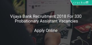 Vijaya Bank Recruitment 2018 Apply Online For 330 Probationary Assistant Vacancies