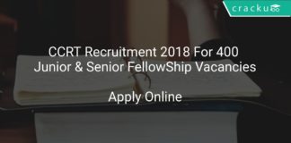 CCRT Recruitment 2018 Apply Online For 400 Junior & Senior FellowShip Vacancies