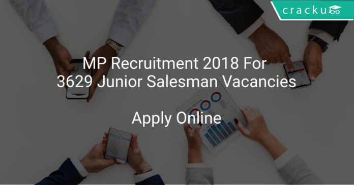 MP Recruitment 2018 Apply Online For 3629 Junior Salesman Vacancies