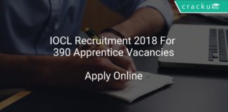 IOCL Recruitment 2018 Apply Online For 390 Apprentice Vacancies