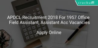 APDCL Recruitment 2018 Apply Online For 1957 Office Cum Field Assistant, Assistant Accounts Vacancies