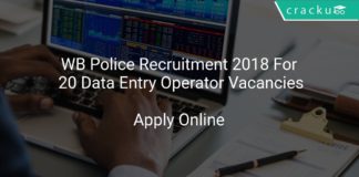 WB Police Recruitment 2018 Apply Online For 20 Data Entry Operator Vacancies