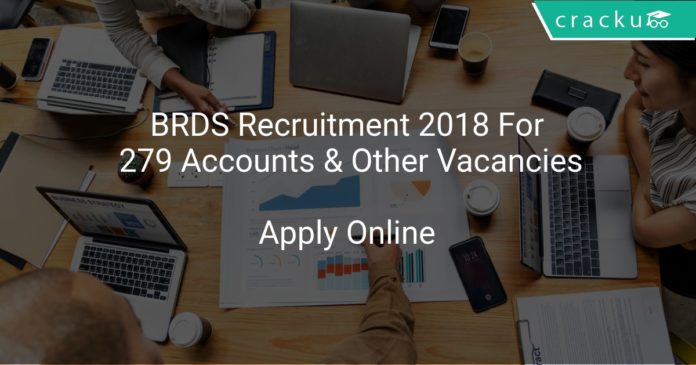 BRDS Recruitment 2018 Apply Online For 279 Accounts & Other Vacancies