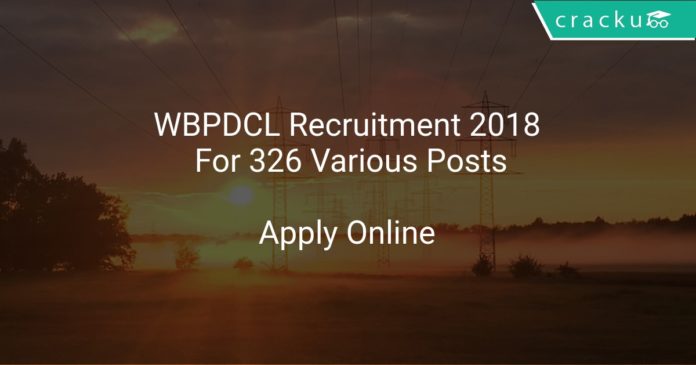 WBPDCL Recruitment 2018 Apply Online For 326 Various Posts