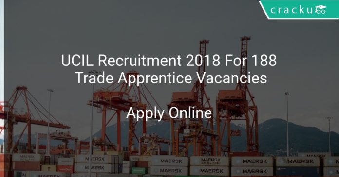 UCIL Recruitment 2018 Apply Online For 188 Trade Apprentice Vacancies